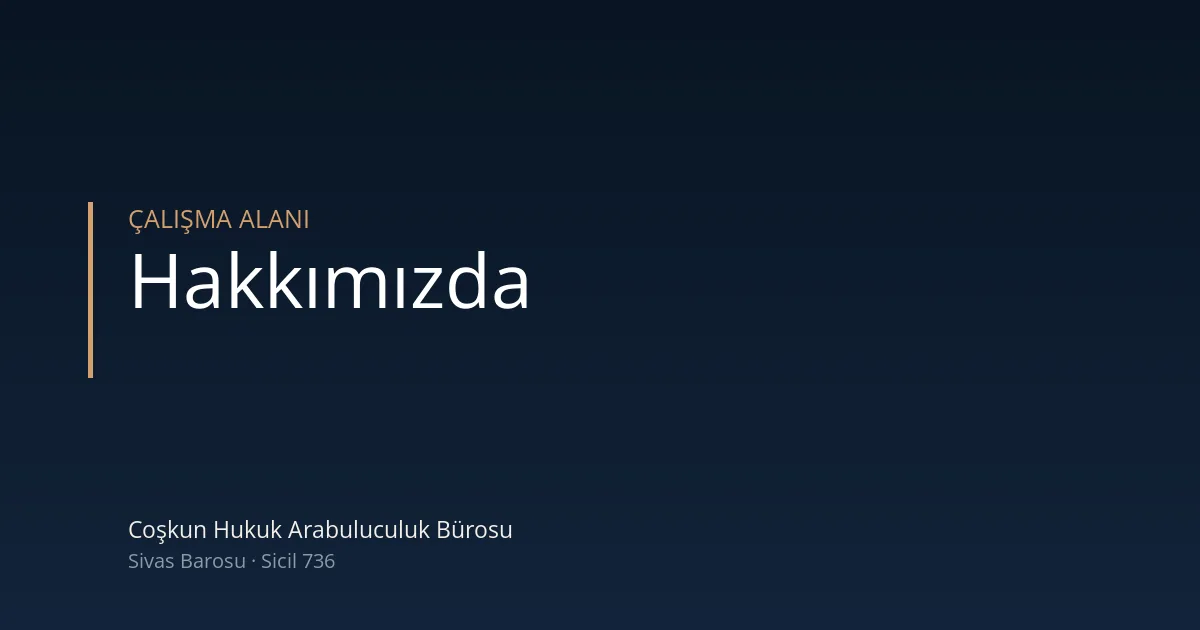 Sivas hukuk bürosu — Coşkun Hukuk Arabuluculuk Bürosu, Sivas